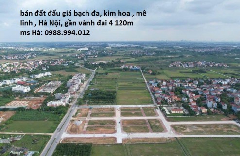 bán đất đấu giá bạch đa kim hoa, mê linh, Hà Nội lh: 0988.994.012 cam kết bán đúng giá chủ thu