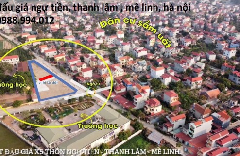 Đất đấu giá Ngự Tiền, Thanh Lâm, Mê Linh, HN, cam kết bán đúng giá chủ thu, tiềm năng tăng giá mạnh