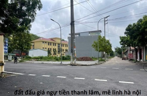 Đất đấu giá Ngự Tiền, Thanh Lâm, Mê Linh, HN, cam kết bán đúng giá chủ thu, tiềm năng tăng giá mạnh