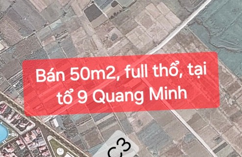 Cần bán 50m2, full thổ cư, giá 43.5tr/m2 tại tổ 9 Quang Minh